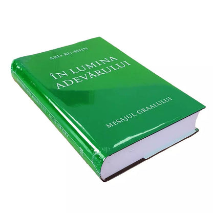 In lumina adevarului Vol 3 - Mesajul Graalului